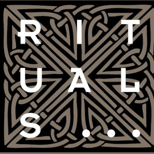 RITUALS