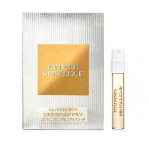 Esantion Tom Ford Metallique, Femei, Apa de Parfum, 1.5 ml