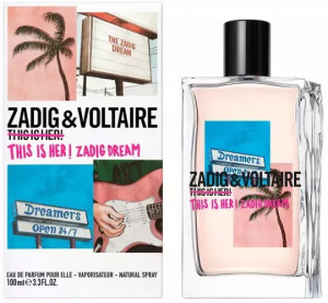 This Is Her! Zadig Dream Zadig & Voltaire, Apa de Parfum, Femei
