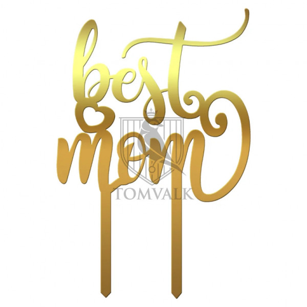 Topper pentru tort "Best mom"