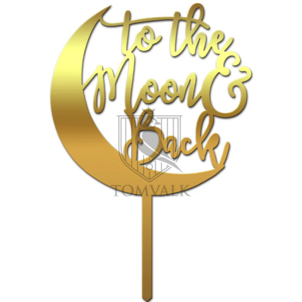 Topper pentru tort "To the moon & back"