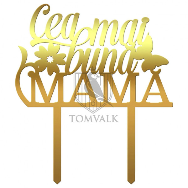Topper pentru tort "Cea mai buna mama"