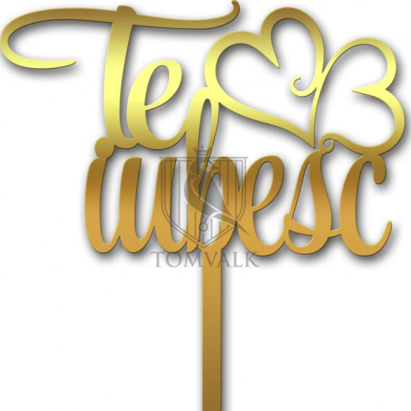 Topper pentru tort "Te iubesc"