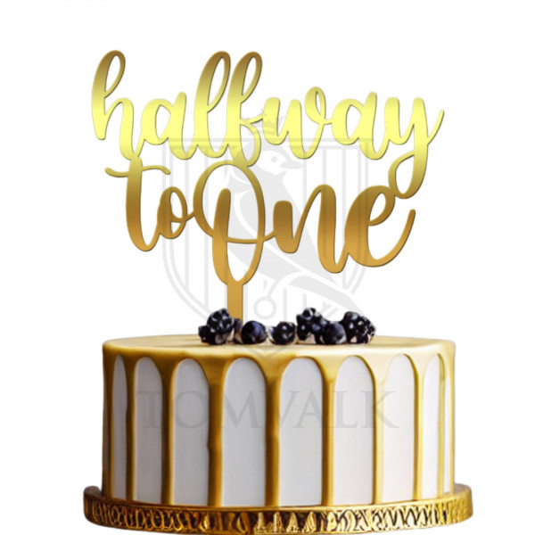 Topper pentru Tort - Halfway to One