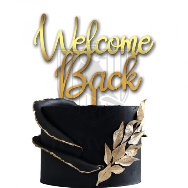 Topper pentru tort "Welcome back"