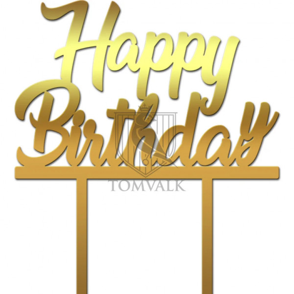 Topper tort "Happy Birthday" CpY– Decor clasic pentru o zi de naștere festivă