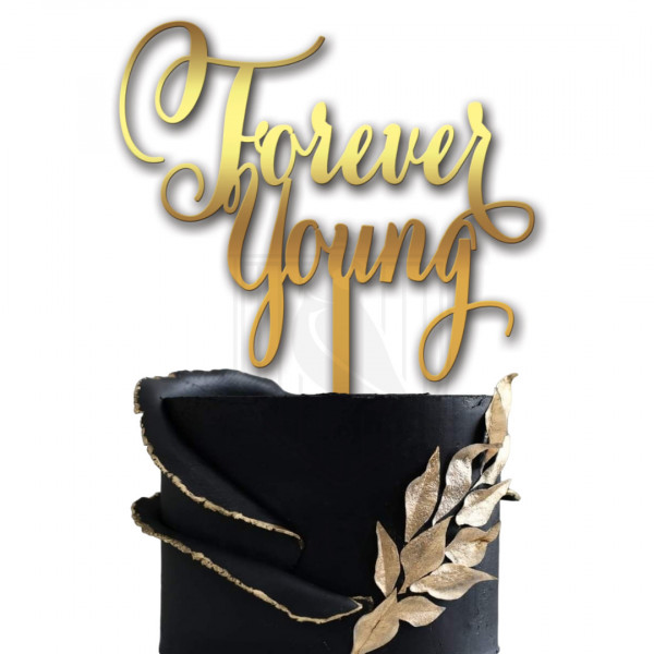Topper pentru tort "Forever young" cf