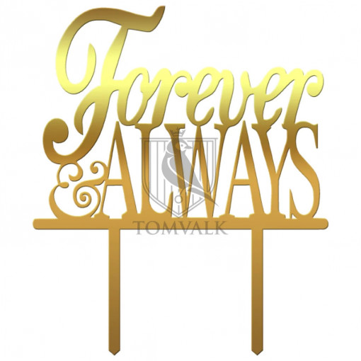 Topper "Forever&Always"