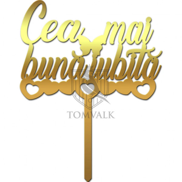 Topper pentru tort "Cea mai buna iubita" b1