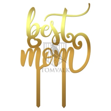 Topper tort „Best mom” – decor elegant pentru aniversarea mamei sau Ziua Mamei