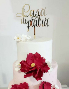 Topper tort nunta cu mesajul "Casa de piatra".