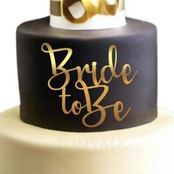 Topper tort nunta - fara picioruse - "Bride to be"