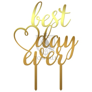 Topper tort "Best Day Ever" VI