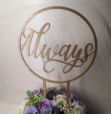 Topper pentru tort "Always"