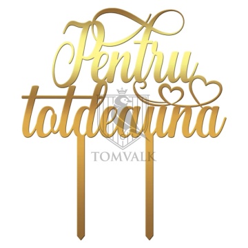 Topper pentru tort "Pentru totdeauna"