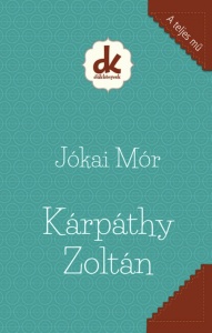 Jókai Mór: Kárpáthy Zoltán
