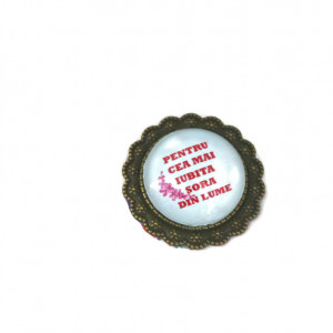 Brosa floricica personalizata pentru sora