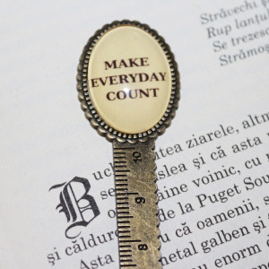 Semn de carte cu mesaj Make Everyday Count - Img 3