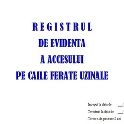 Registru Acces Cai Ferate Uzinale C.F.U. - 25 file