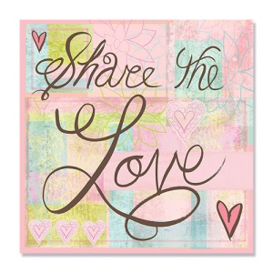 Tablou Canvas - Mesaj, Share the Love, 70 x 70 cm