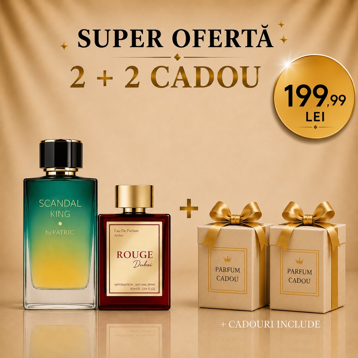 Pachet Scandal King + Rouge Dubai + 2 parfumuri cadou