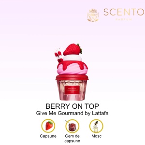 Lattafa Berry On Top Give me Gourmand Collection apa de parfum unisex 75 ml - Original Dubai