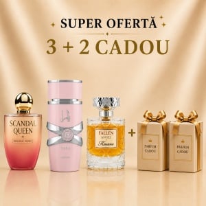 Yara + Scandal Queen + Fallen Angel + 2 parfumuri cadou 100ml
