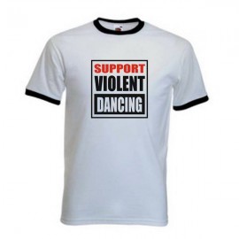 Тениска "SUPPORT VIOLENT DANCING"