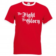 Тениска "No Fight No Glory"