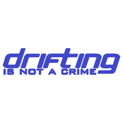 Sticker auto ''Drifting is not a crime'', albastru
