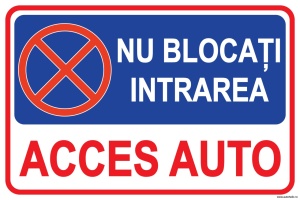 Indicator Parcare, Nu blocati intrarea, Acces auto, 20x30 cm, placuta PVC, 2mm