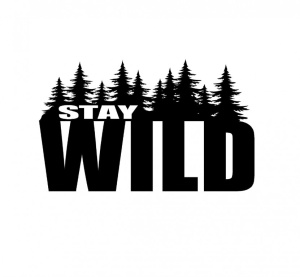 Sticker Stai Wild 15 cm, Creative Rey®