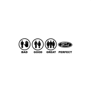 Sticker BAD GOOD PERFECT FORD 20x5.5 cm, Creative Rey®