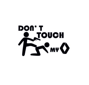 Sticker Don't Touch My Renault 15x8.8 cm, Creative Rey®