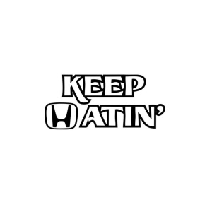 Sticker Keep Hatin 15x6.8 cm, Creative Rey®
