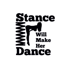 Sticker Stance Will Make Her Dance 15x13.7 cm, Creative Rey®