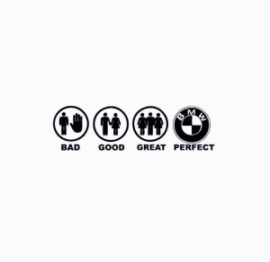 Sticker Bad Good Great Bmw 20x5.5, Creative Rey®