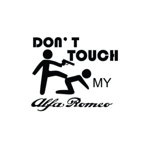 Sticker Don't Touch My Alfa Romeo 15x12 cm, Creative Rey®