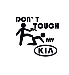 Sticker Dont Touch My Kia 15x14 cm, Creative Rey®