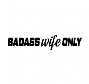 Sticker Badass Wife 20 cm, Creative Rey®