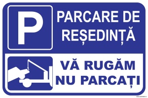 Indicator Parcare,Parcare de resedinta, Nu parcati, 20x30 cm, placuta PVC, 2mm