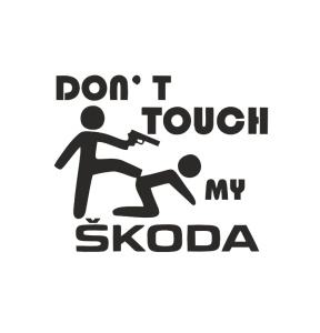 Sticker Don't Touch My Skoda 13x11 cm, Creative Rey®