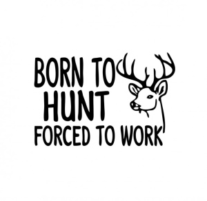 Sticker Born To Hunt 15 cm, Creative Rey®