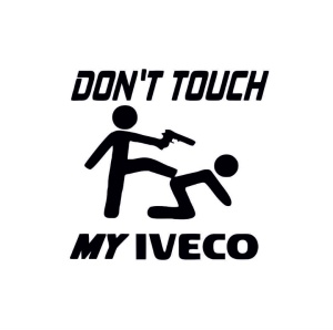 Sticker Don't Touch My Iveco 20x20 cm, Creative Rey®