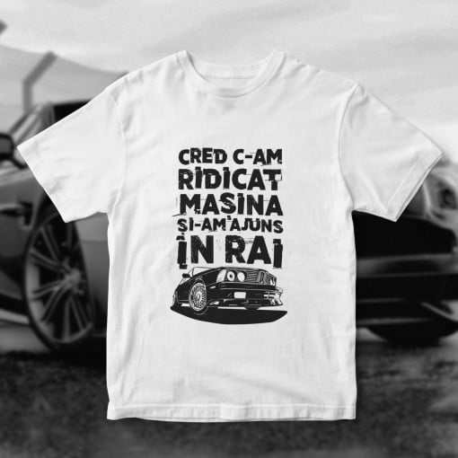 Tricou "Din Rai"