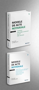 Modele de acte notariale, vol. I și 2