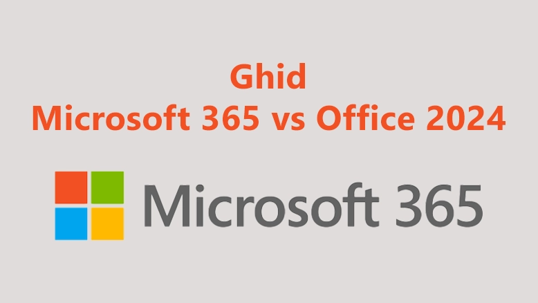 Microsoft 365 vs Office 2024: ce alegi în 2026?