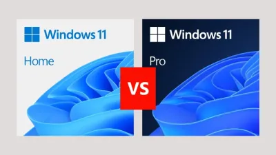Windows 11 Home vs Windows 11 Pro