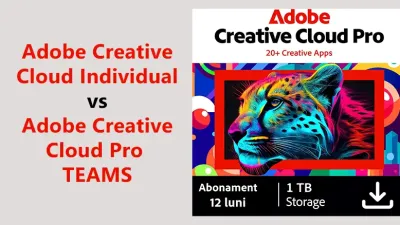Adobe Creative Cloud Individual vs Adobe Creative Cloud Pro All Apps: Pe care să îl alegi pentru firmă?
