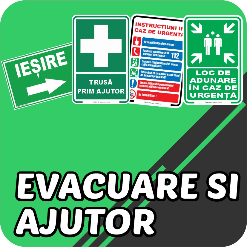 Evacuare si Ajutor